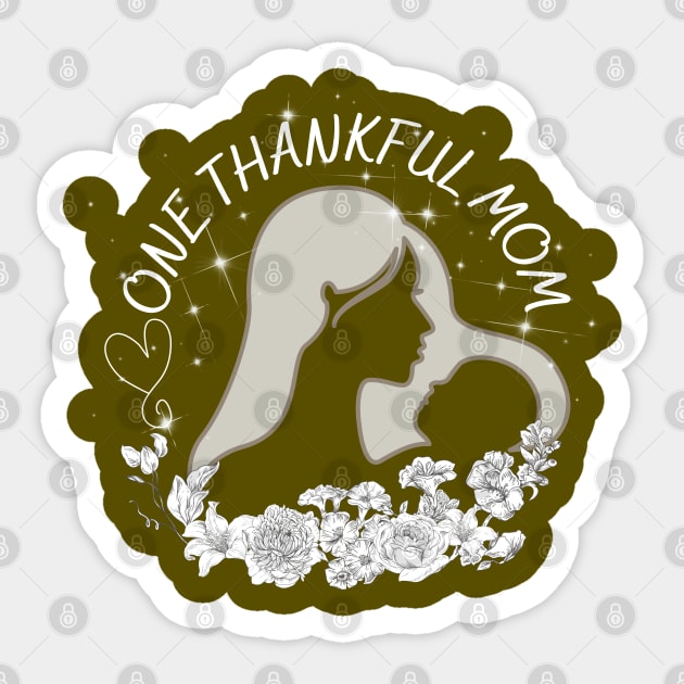 One thankful mom Sticker by Nano-none